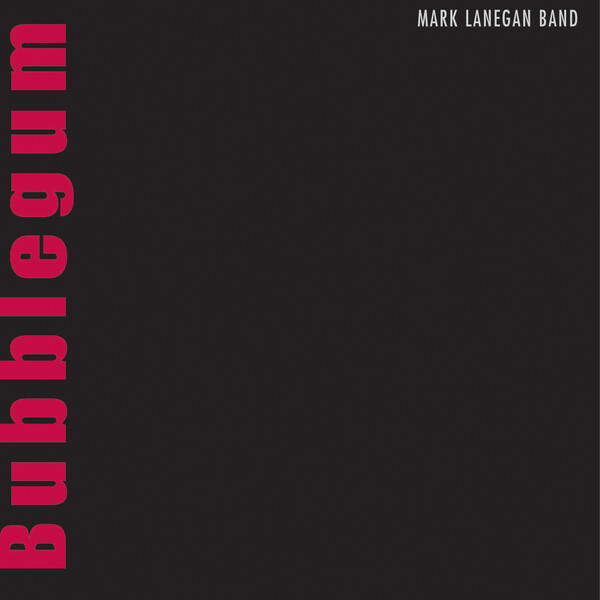 MARK LANEGAN BAND - Bubblegum Vinyl