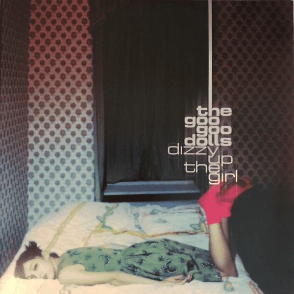 THE GOO GOO DOLLS - Dizzy Up The Girl Vinyl