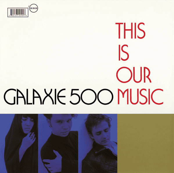 GALAXIE 500 - This Is Our Music Vinyl