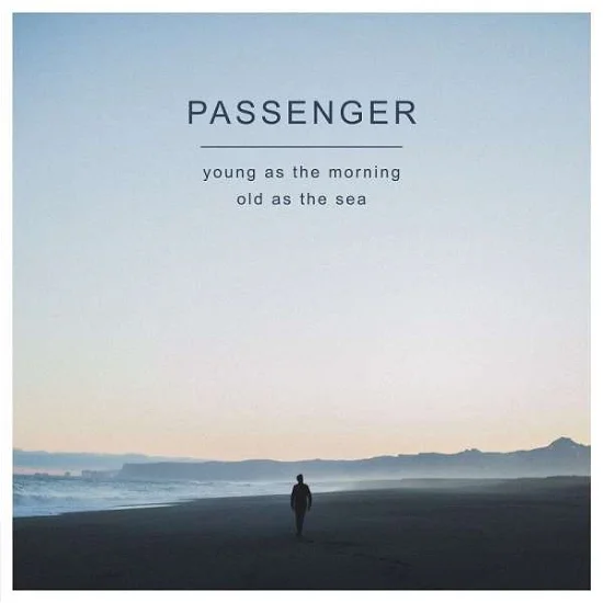 PASSENGER - Young As The Morning Old As The Sea Vinyl