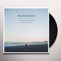 PASSENGER - Young As The Morning Old As The Sea Vinyl