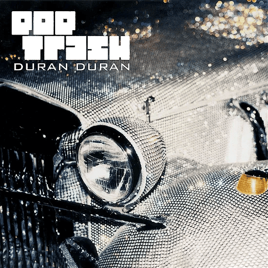 DURAN DURAN - Pop Trash Vinyl