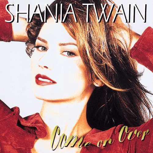 SHANIA TWAN - Come On Over Vinyl