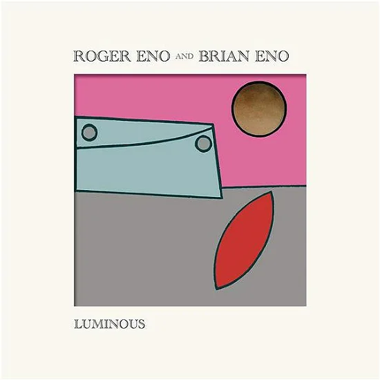 ROGER ENO & BRIAN ENO - Luminous Vinyl