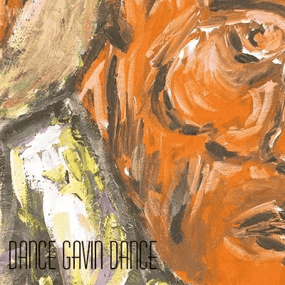 DANCE GAVIN DANCE - Whatever I Say Is Vinyl