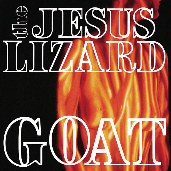 THE JESUS LIZARD - Goat Vinyl