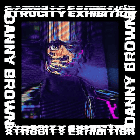 DANNY BROWN - Atrocity Exhibition Vinyl
