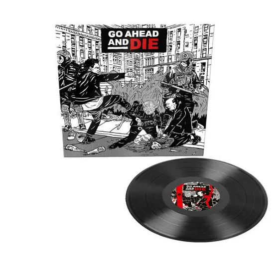 GO AHEAD AND DIE - Go Ahead and Die Vinyl