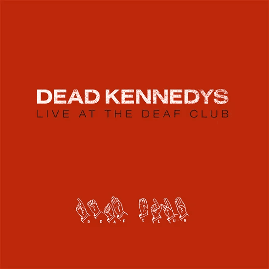 DEAD KENNEDYS - Live At The Deaf Club Vinyl