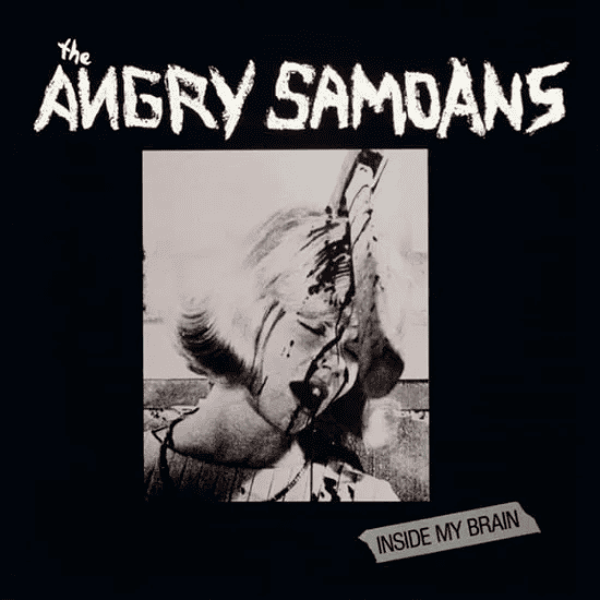 THE ANGRY SAMOANS - Inside My Brain Vinyl