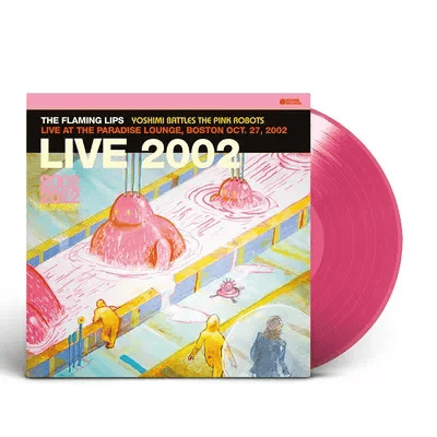 THE FLAMING LIPS - Yoshimi Battles The Pink Robots - Live At The Paradise Lounge, Boston Oct. 27, 2002 Black Friday 2023 Edition Vinyl