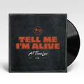 ALL TIME LOW - Tell Me I'm Alive Vinyl