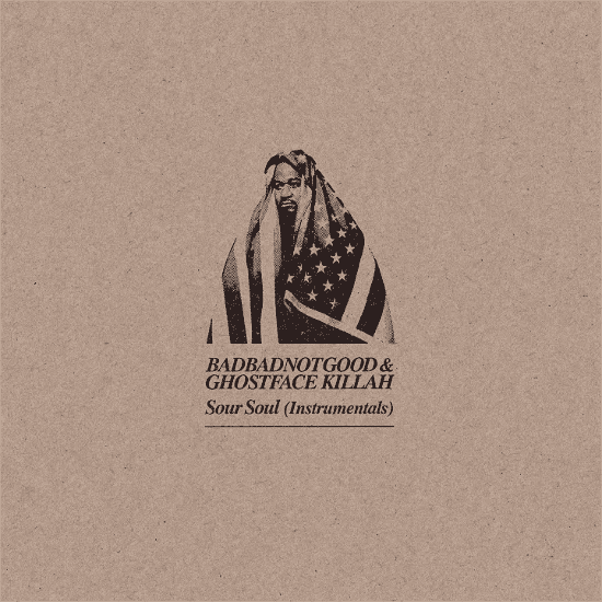 BADBADNOTGOOD & GHOSTFACE KILLAH - Sour Soul (Instrumentals) Vinyl