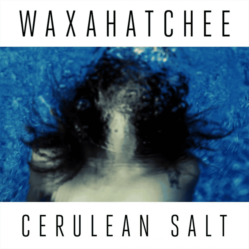 WAXAHATCHEE - Cerulean Salt Vinyl