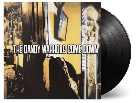 THE DANDY WARHOLS - ...The Dandy Warhols Come Down Vinyl
