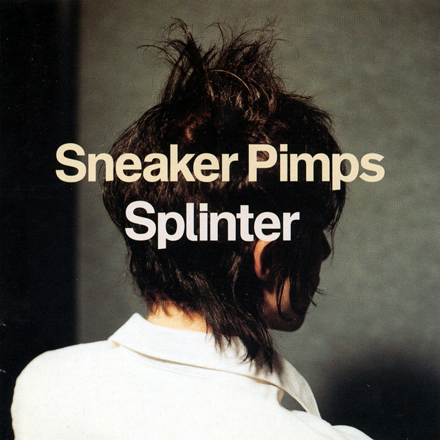 SNEAKER PIMPS - Splinter Vinyl