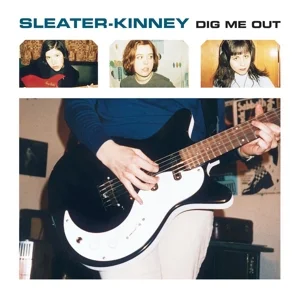 SLEATER-KINNEY - Dig Me Out Vinyl