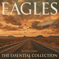 EAGLES - To The Limit: The Essential Collection Vinyl