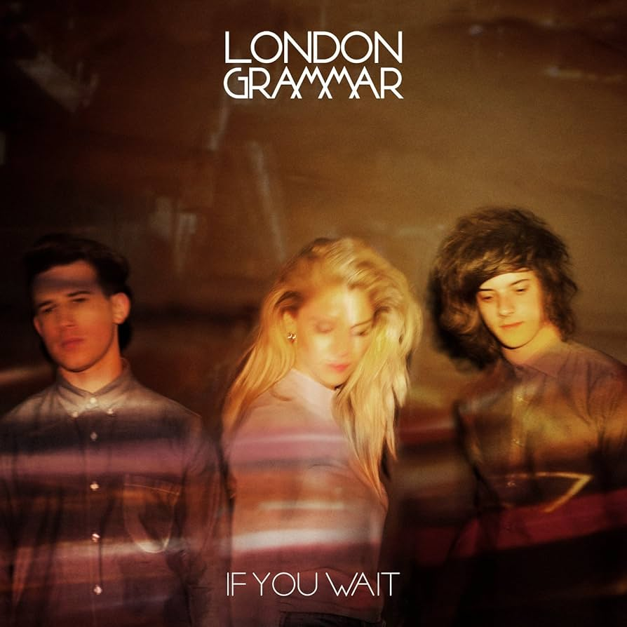 LONDON GRAMMAR - If You Wait Vinyl