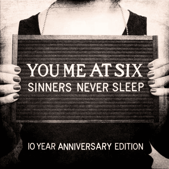 YOU ME AT SIX - Sinners Never Sleep (10 Year Anniversary Edition) Vinyl