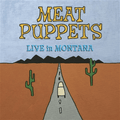 MEAT PUPPETS - Live In Montana Vinyl