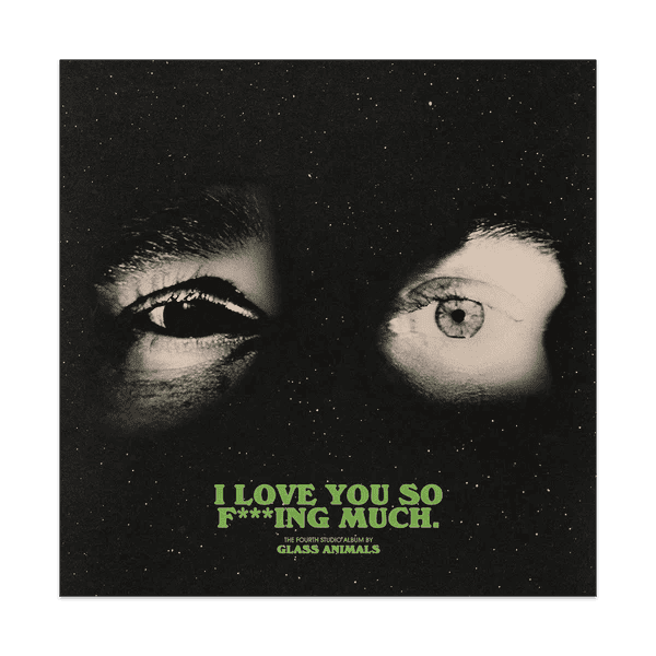 GLASS ANIMALS - I Love You So F***ing Much Vinyl