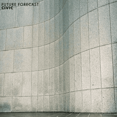 CIVIC - Future Forecast Vinyl