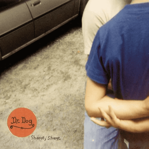 DR. DOG - Shame, Shame Vinyl