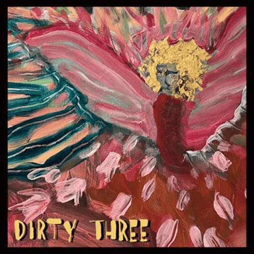 DIRTY THREE - Love Changes Everything Vinyl