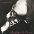 ELTON JOHN - Sleeping with the Past Vinyl