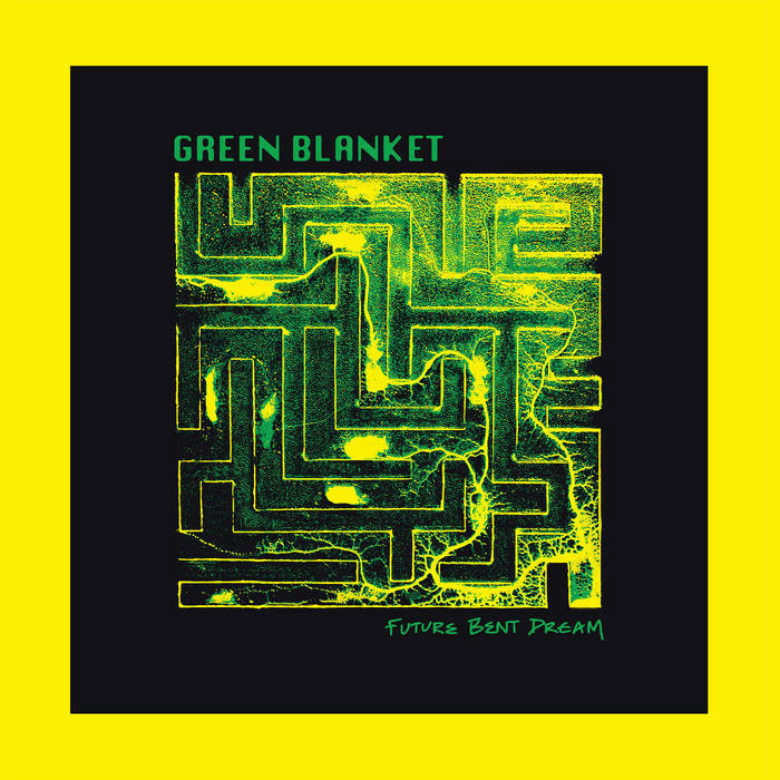 GREEN BLANKET - Future Bent Dream Vinyl