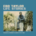 EBO TAYLOR - Life Stories Vinyl