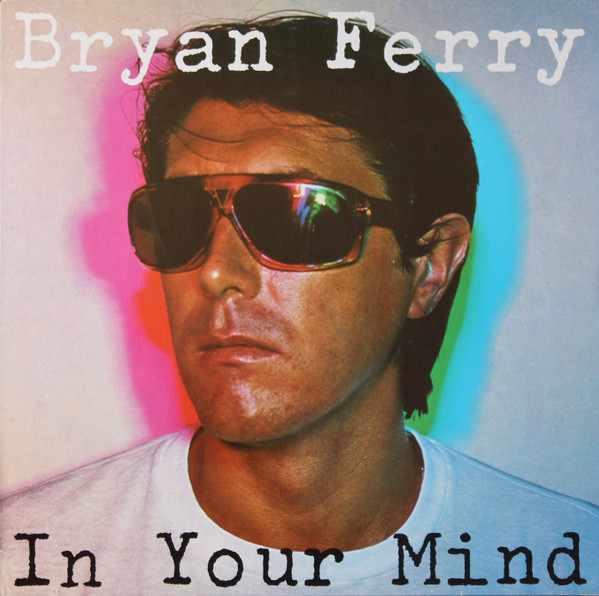 BRYAN FERRY - In Your Mind (VG+/VG+) Vinyl