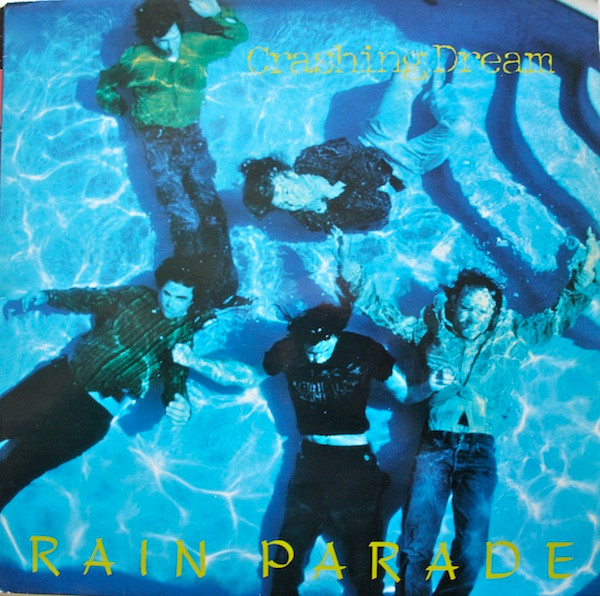 RAIN PARADE - Crashing Dream (VG+/VG+) Vinyl
