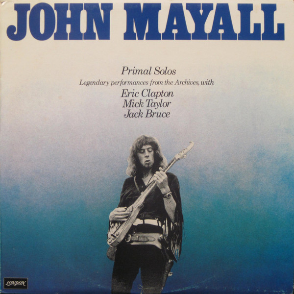 JOHN MAYALL - Primal Solos (NM/NM) Vinyl