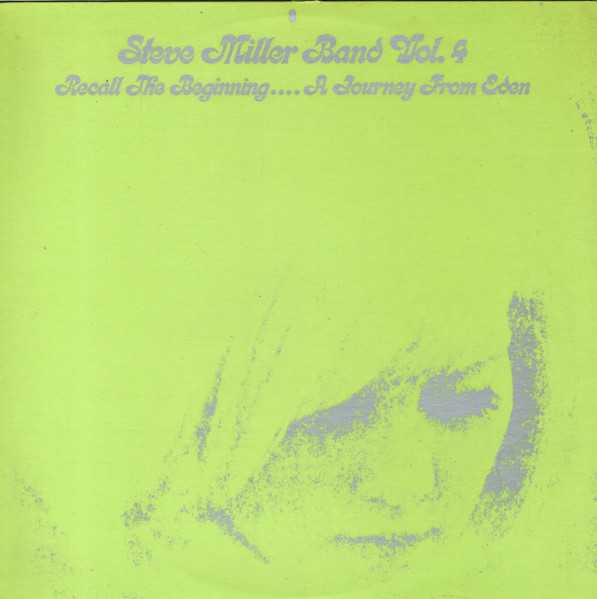 STEVE MILLER BAND - Vol. 4 - Recall the Beginning... A Journey From Eden (VG+/VG+) Vinyl