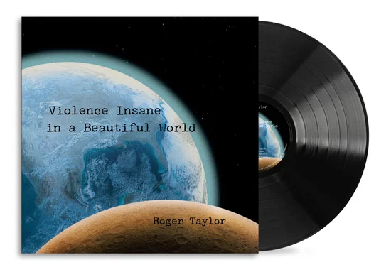 ROGER TAYLOR - Violence Insane In A Beautiful World Vinyl