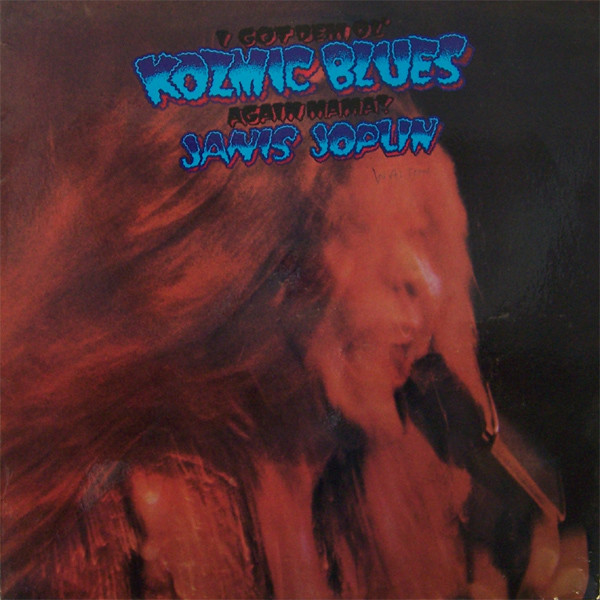 JANIS JOPLIN -  I Got Dem Ol' Kozmic Blues Again Mama! (VG/VG) Vinyl