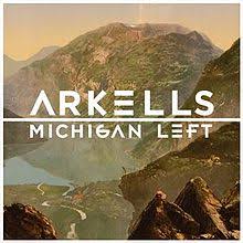 LP - Arkells - Michigan Left