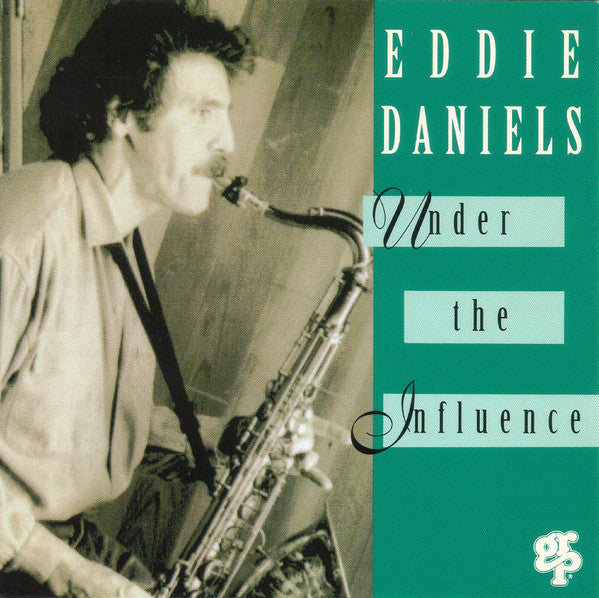 USED CD - Eddie Daniels – Under The Influence