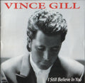 USED CD - Vince Gill – I Still Believe In You
