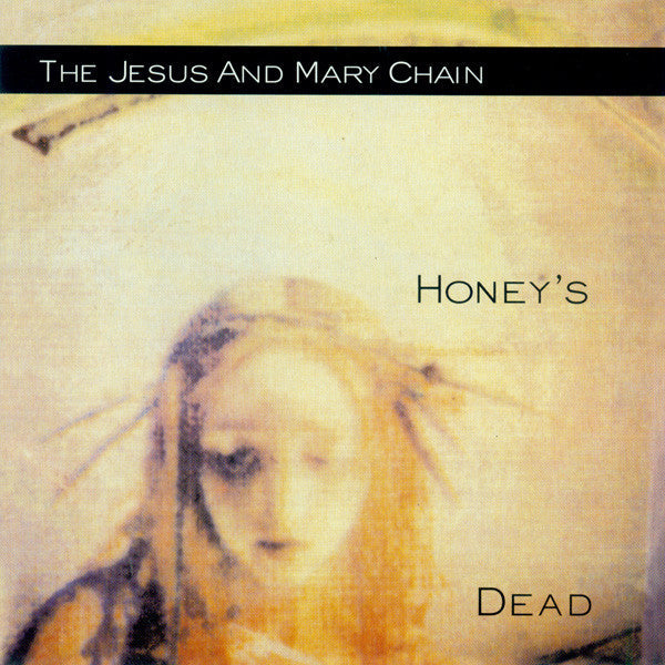 The Jesus And Mary Chain – Honey's Dead - USED DUAL DISC
