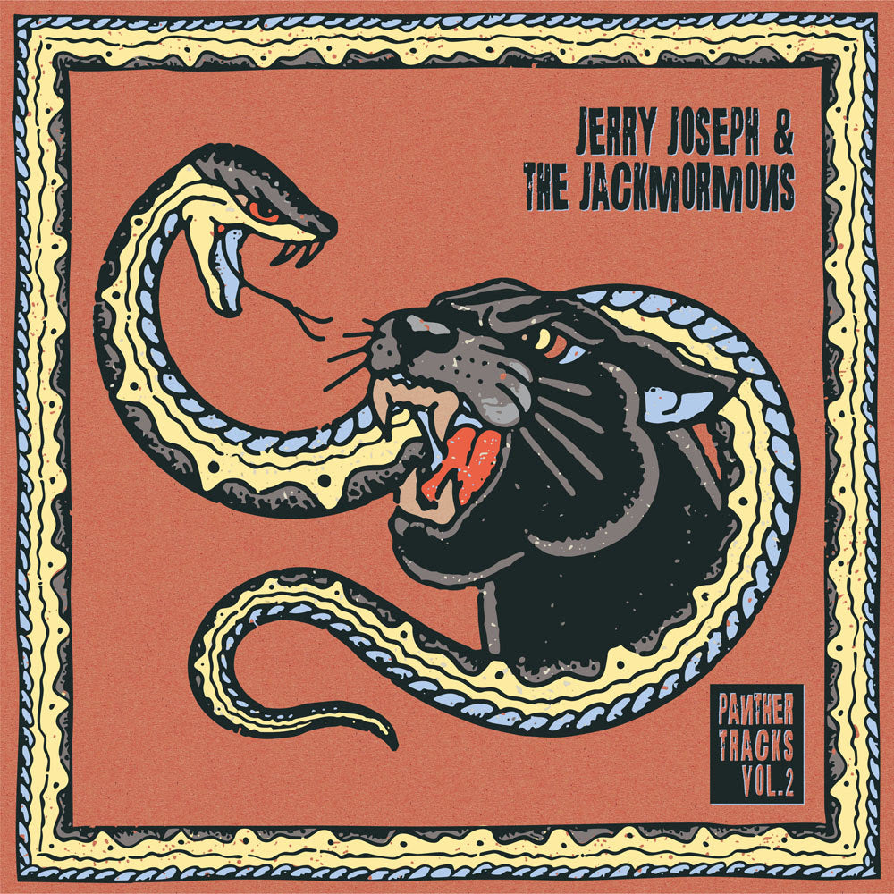 Jerry Joseph & The Jackmormons - (PRESALE 7/31/26) Panther Tracks Vol.2 (IEX ORANGE SMOKE VINYL) | Mint (M) Mint (M)