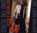 USED CD - Joe Louis Walker – Between A Rock And The Blues