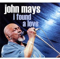 John Mays – I Found A Love - USED CD