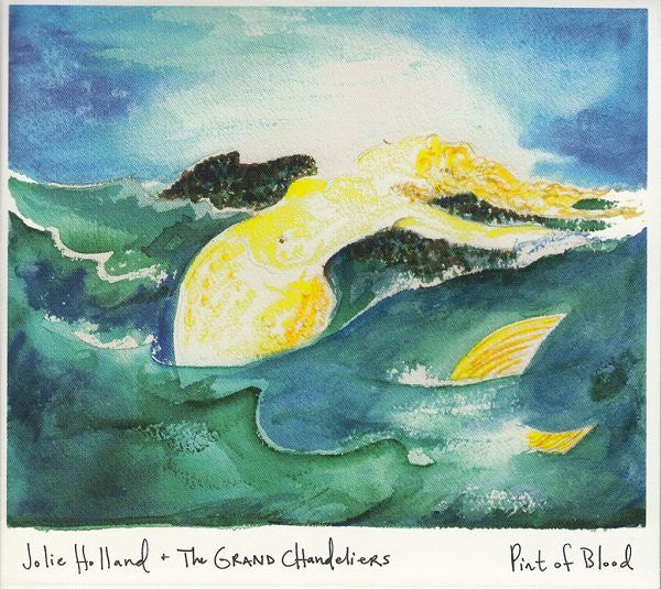 USED CD - Jolie Holland & The Grand Chandeliers – Pint Of Blood
