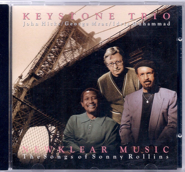 USED CD - Keystone Trio - John Hicks / George Mraz / Idris Muhammad – Newklear Music - The Songs Of Sonny Rollins