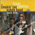 USED CD - The Smokin' Joe Kubek Band Featuring Bnois King – Texas Cadillac