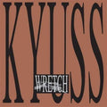KYUSS - Wretch Vinyl