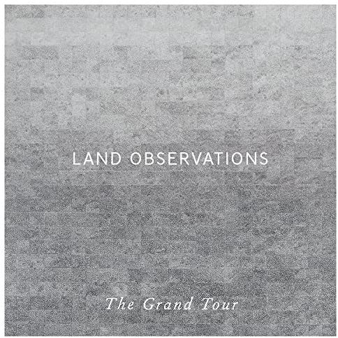 Land Observations – The Grand Tour - USED CD